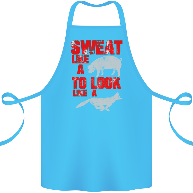 Sweat Like a Pig to Look Like a Fox Gym Cotton Apron 100% Organic Turquoise