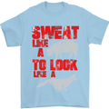 Sweat Like a Pig to Look Like a Fox Gym Mens T-Shirt Cotton Gildan Light Blue