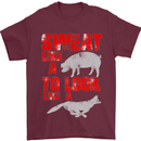 Sweat Like a Pig to Look Like a Fox Gym Mens T-Shirt Cotton Gildan Maroon