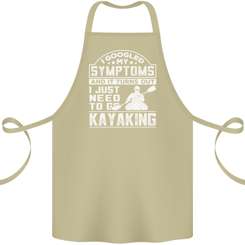 SymptomsJust Need to Go Kayaking Funny Cotton Apron 100% Organic Khaki