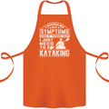 SymptomsJust Need to Go Kayaking Funny Cotton Apron 100% Organic Orange