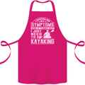 SymptomsJust Need to Go Kayaking Funny Cotton Apron 100% Organic Pink