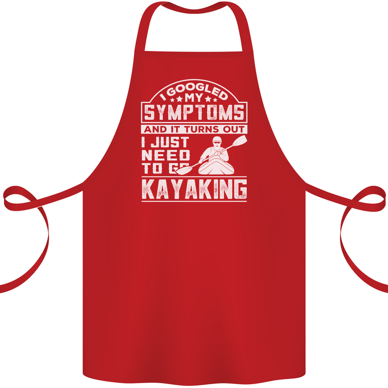 SymptomsJust Need to Go Kayaking Funny Cotton Apron 100% Organic Red