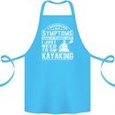 SymptomsJust Need to Go Kayaking Funny Cotton Apron 100% Organic Turquoise