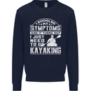 SymptomsJust Need to Go Kayaking Funny Kids Sweatshirt Jumper Navy Blue