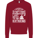 SymptomsJust Need to Go Kayaking Funny Kids Sweatshirt Jumper Red