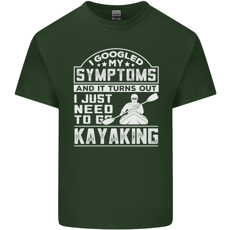SymptomsJust Need to Go Kayaking Funny Mens Cotton T-Shirt Tee Top Forest Green