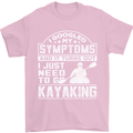 SymptomsJust Need to Go Kayaking Funny Mens T-Shirt Cotton Gildan Light Pink