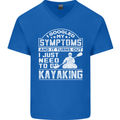 SymptomsJust Need to Go Kayaking Funny Mens V-Neck Cotton T-Shirt Royal Blue