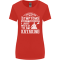 SymptomsJust Need to Go Kayaking Funny Womens Wider Cut T-Shirt Red