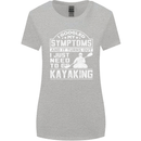SymptomsJust Need to Go Kayaking Funny Womens Wider Cut T-Shirt Sports Grey