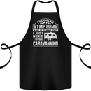 Symptoms Go Caravanning Caravan Funny Cotton Apron 100% Organic Black