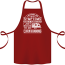 Symptoms Go Caravanning Caravan Funny Cotton Apron 100% Organic Maroon