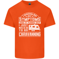 Symptoms Go Caravanning Caravan Funny Kids T-Shirt Childrens Orange