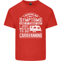 Symptoms Go Caravanning Caravan Funny Kids T-Shirt Childrens Red