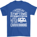 Symptoms Go Caravanning Caravan Funny Mens T-Shirt Cotton Gildan Royal Blue