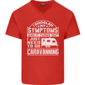 Symptoms Go Caravanning Caravan Funny Mens V-Neck Cotton T-Shirt Red