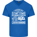 Symptoms Go Caravanning Caravan Funny Mens V-Neck Cotton T-Shirt Royal Blue