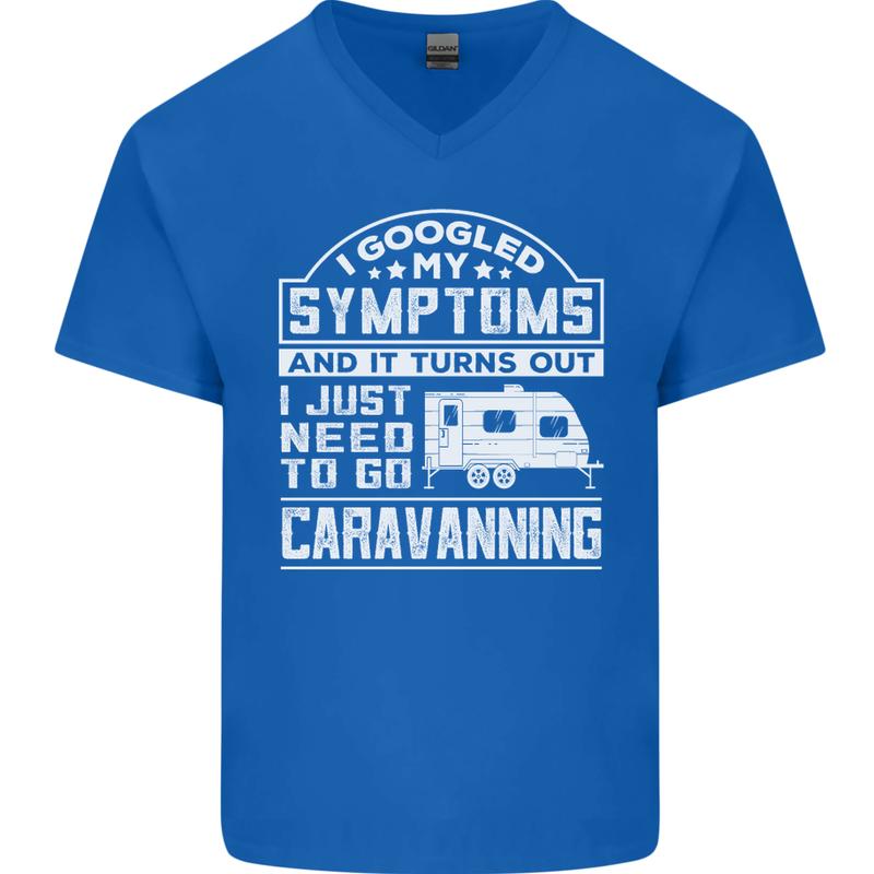 Symptoms Go Caravanning Caravan Funny Mens V-Neck Cotton T-Shirt Royal Blue