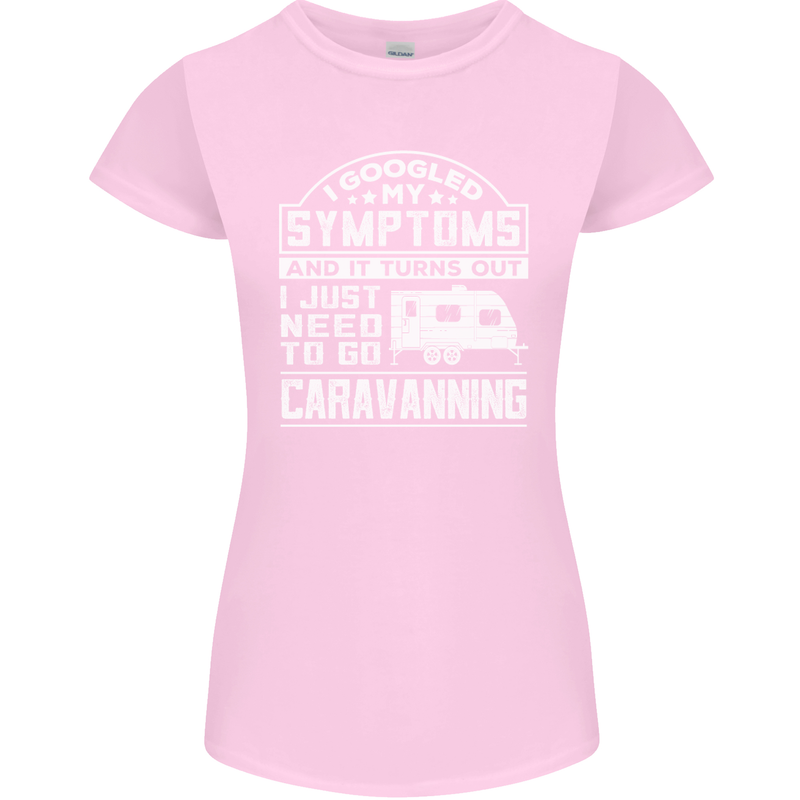 Symptoms Go Caravanning Caravan Funny Womens Petite Cut T-Shirt Light Pink