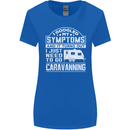 Symptoms Go Caravanning Caravan Funny Womens Wider Cut T-Shirt Royal Blue