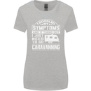 Symptoms Go Caravanning Caravan Funny Womens Wider Cut T-Shirt Sports Grey