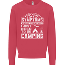 Symptoms I Just Need to Go Camping Funny Kids Sweatshirt Jumper Heliconia