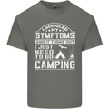 Symptoms I Just Need to Go Camping Funny Mens Cotton T-Shirt Tee Top Charcoal