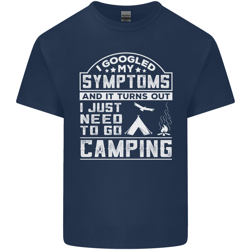 Symptoms I Just Need to Go Camping Funny Mens Cotton T-Shirt Tee Top Navy Blue