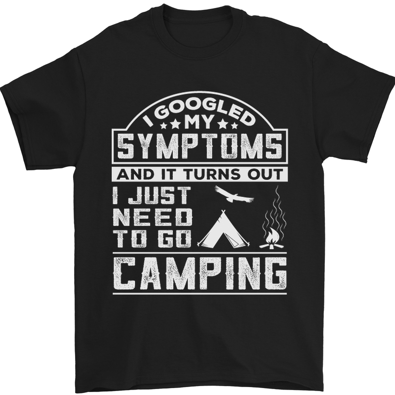 Symptoms I Just Need to Go Camping Funny Mens T-Shirt Cotton Gildan Black