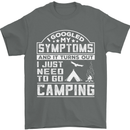 Symptoms I Just Need to Go Camping Funny Mens T-Shirt Cotton Gildan Charcoal