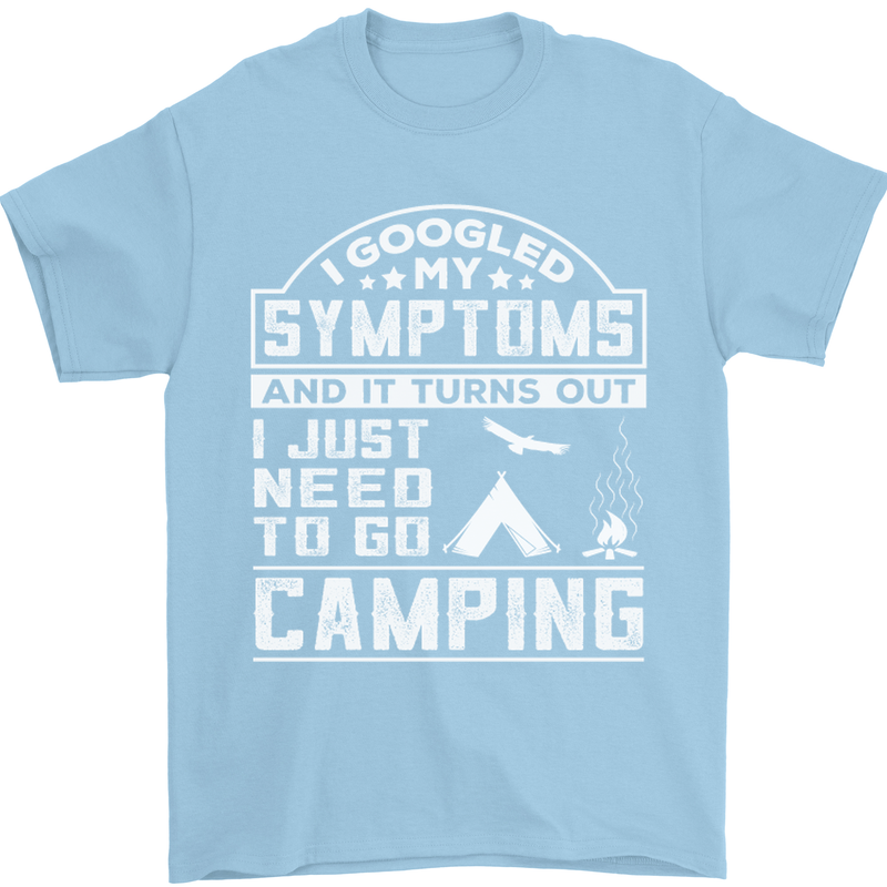 Symptoms I Just Need to Go Camping Funny Mens T-Shirt Cotton Gildan Light Blue