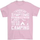 Symptoms I Just Need to Go Camping Funny Mens T-Shirt Cotton Gildan Light Pink