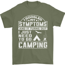Symptoms I Just Need to Go Camping Funny Mens T-Shirt Cotton Gildan Military Green