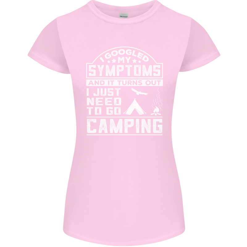 Symptoms I Just Need to Go Camping Funny Womens Petite Cut T-Shirt Light Pink