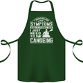 Symptoms I Just Need to Go Canoeing Funny Cotton Apron 100% Organic Forest Green