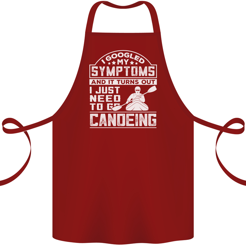 Symptoms I Just Need to Go Canoeing Funny Cotton Apron 100% Organic Maroon
