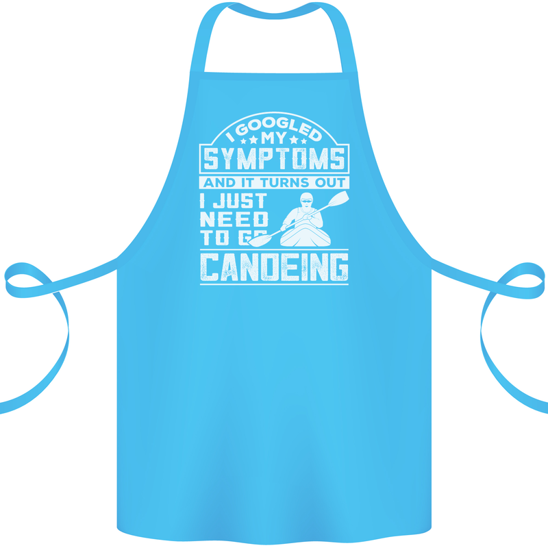 Symptoms I Just Need to Go Canoeing Funny Cotton Apron 100% Organic Turquoise