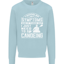 Symptoms I Just Need to Go Canoeing Funny Kids Sweatshirt Jumper Light Blue
