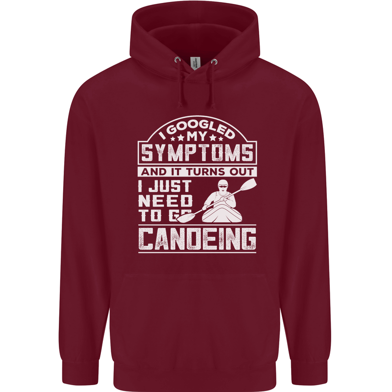Symptoms I Just Need to Go Canoeing Funny Mens 80% Cotton Hoodie Maroon