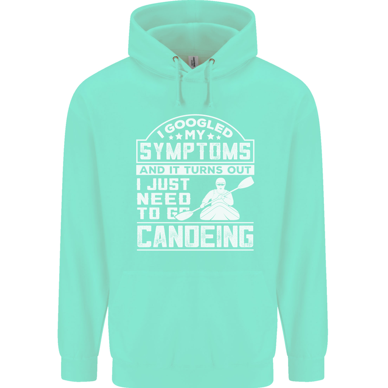 Symptoms I Just Need to Go Canoeing Funny Mens 80% Cotton Hoodie Peppermint