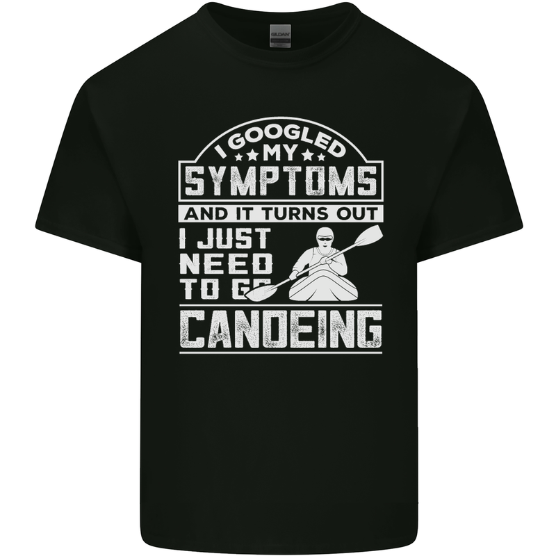 Symptoms I Just Need to Go Canoeing Funny Mens Cotton T-Shirt Tee Top Black