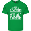 Symptoms I Just Need to Go Canoeing Funny Mens Cotton T-Shirt Tee Top Irish Green
