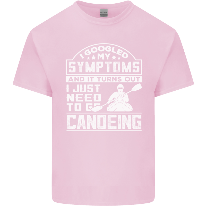 Symptoms I Just Need to Go Canoeing Funny Mens Cotton T-Shirt Tee Top Light Pink