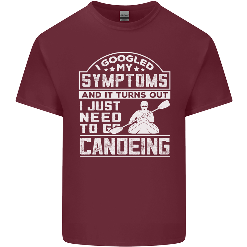 Symptoms I Just Need to Go Canoeing Funny Mens Cotton T-Shirt Tee Top Maroon