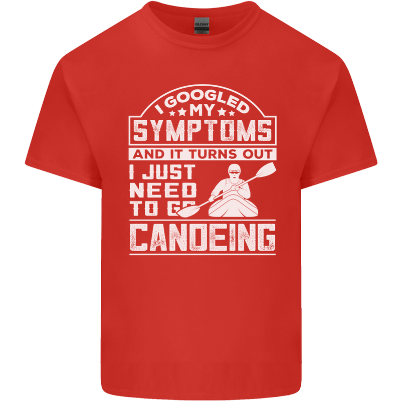 Symptoms I Just Need to Go Canoeing Funny Mens Cotton T-Shirt Tee Top Red