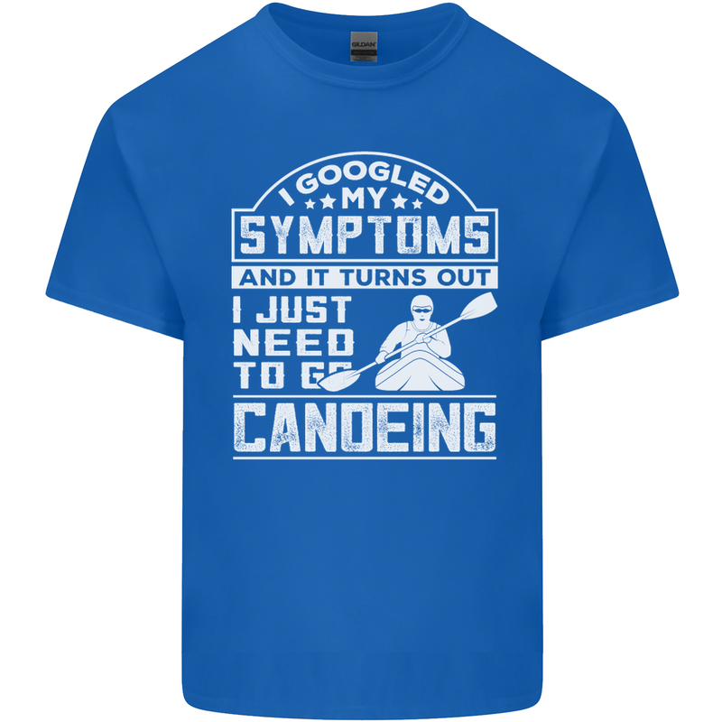 Symptoms I Just Need to Go Canoeing Funny Mens Cotton T-Shirt Tee Top Royal Blue