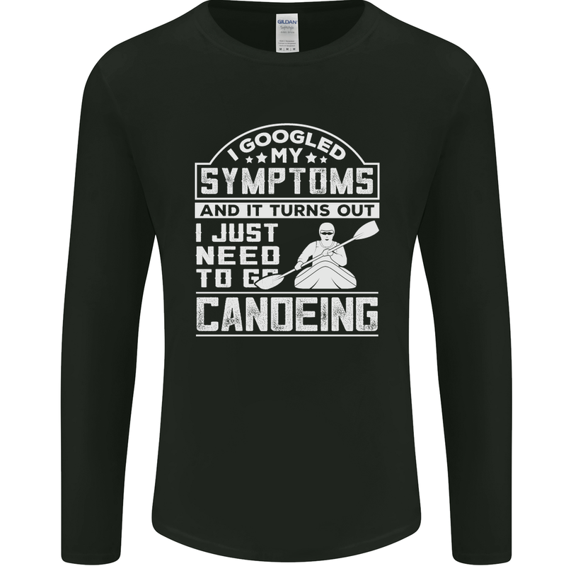 Symptoms I Just Need to Go Canoeing Funny Mens Long Sleeve T-Shirt Black