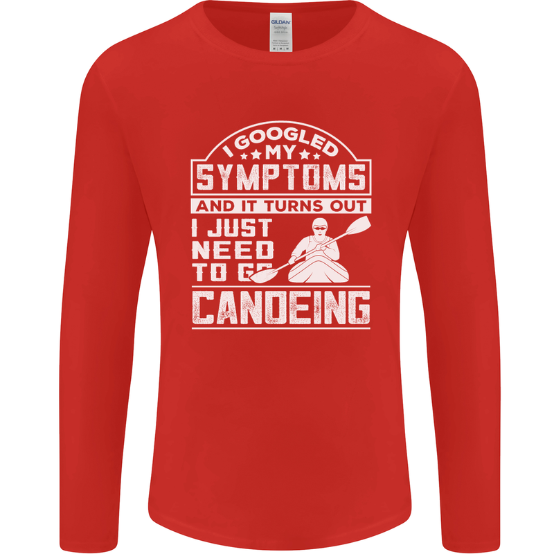 Symptoms I Just Need to Go Canoeing Funny Mens Long Sleeve T-Shirt Red