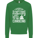 Symptoms I Just Need to Go Canoeing Funny Mens Sweatshirt Jumper Irish Green
